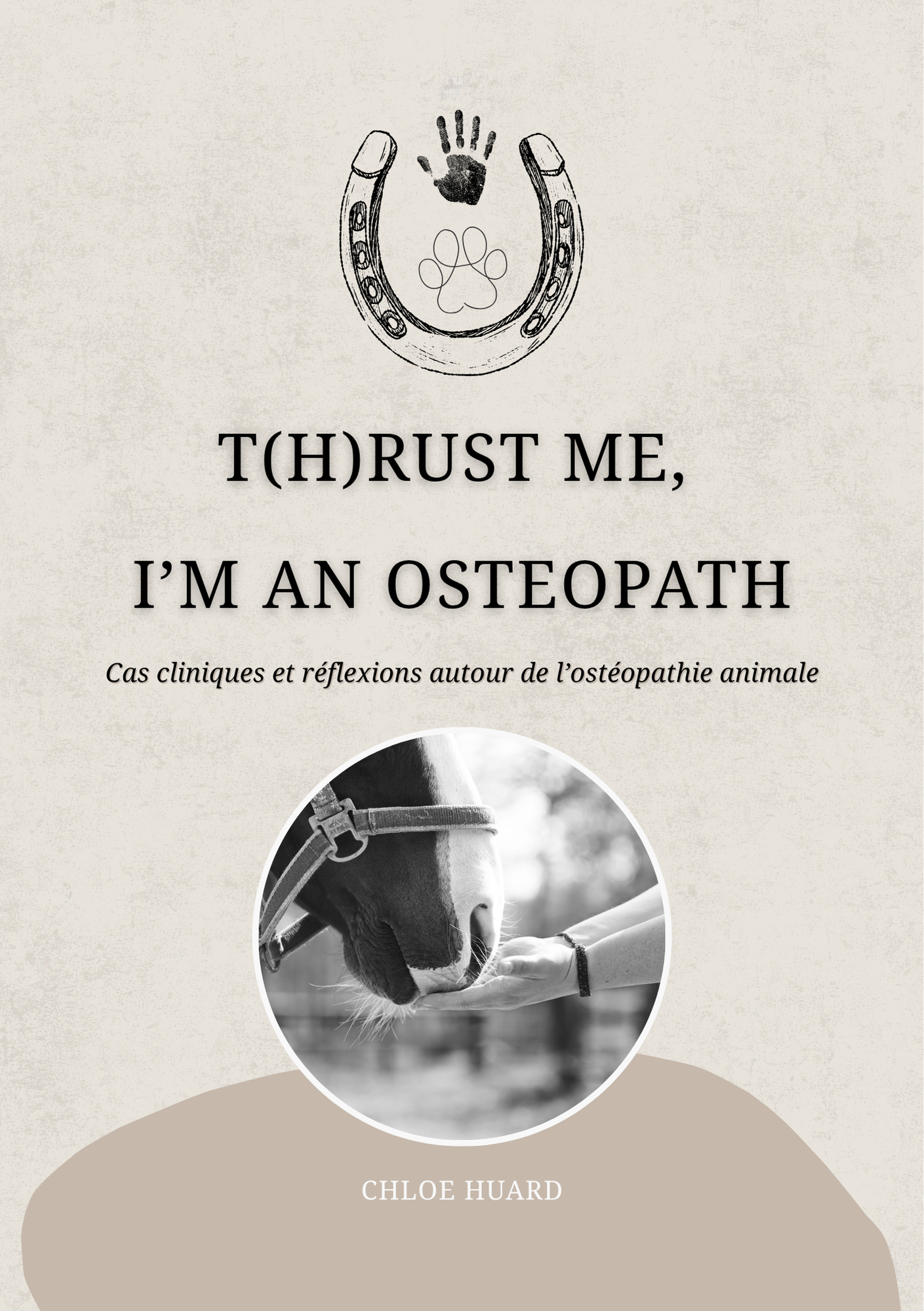 Livre (papier) "T(h)rust me, I'm an osteopath" - inclut l'ebook